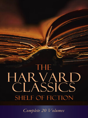 cover image of The Harvard Classics Shelf of Fiction--Complete 20 Volumes